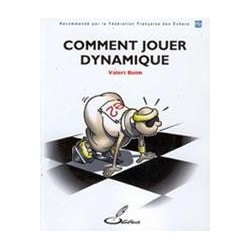 Comment jouer dynamique - Beim