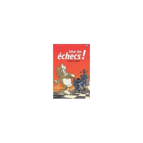 Vive les échecs! - Pierlot