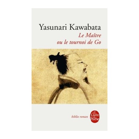 Le Maitre ou le Tournoi de Go - Kawabata