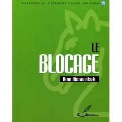 Le Blocage - Olibris - Nimzowitsch.